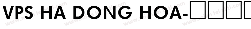 VPS Ha Dong Hoa字体转换